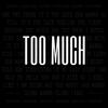 Too Much(feat. Aayush Shadow & Young Schlime) - Cruiser Records&Aayush Shadow&Young Schlime