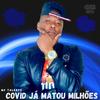 Covid Ja Matou Milhoes - Mc Talento&Guss GHS&Ghs Hits