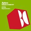 Hidden Symmetry (Ewan Rill Remix) - Xplore