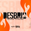 Desbrio (Explicit) - Mc Ruzen&DJ Guh mdk&Central dos Bailes&Marcelo Barbosa Santana