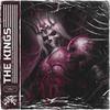 The Kings - Toxid&valac&Holyrayne&Bilan Ilyya&Jordan Mendes&Robert Dean Hupp II