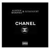 Chanel(feat. ilyaugust) (Explicit) - Austen Morpho&ilyaugust
