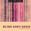 Lord I Feel Like Just Goin On - Blind Gary Davis