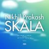 Skala (Original Mix) - Nikhil Prakash