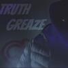 Greaze (Explicit) - Truth