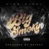 Big Smokin' (feat. TooMuchh & Oreez) (Remix|Explicit) - King Nizzy&TooMuchh&Oreez