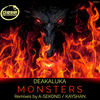 Monsters (Kayshan Remix) - Deakaluka