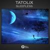 Sleepless (Original Mix) - Tatolix
