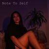 Note To Self (Explicit) - Tessie