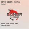 Sun Ray (Original Mix) - Sergey UpCent