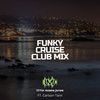 Funky Cruise (Club Mix) - Little Moses Jones&Carlson Tann