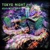 Tokyo Night - Cylon&Jano