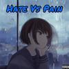 Hate vs Pain (Explicit) - Unknxwn&Jeremy Patton&Jammy Beatz