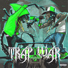 TRAP WAR - Denanes