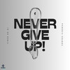 Never Give up (Vocal Mix) - Vince De Dj&Phoenix Sounds