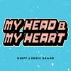 My Head & My Heart - GSEPP&Eddie Grand