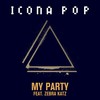 My Party (试听版) - Icona Pop&Zebra Katz