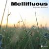 Mellifluous - Wayward Brothers