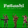 Fatushi (Remix) - Bruno&Klajdi Haruni&DJ vicky