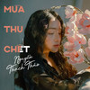 Mùa Thu Chết - Nguyễn Thạch Thảo&Pham Duy