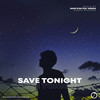 Save Tonight - Mark Star&Serena