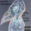 Happy Birthday(feat. Evan Croft) (Explicit) - CFPG&Evan Croft