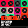 Get Funky - Hexadecimal