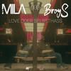 Love oder Selbsthass (Explicit) - Mila&BroyS&Factoree Collective&Pbb Yea