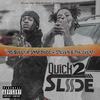 Quick 2 Slide (Explicit) - Bully&Steven B The Great&Snap Dogg