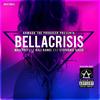 Bellacrisis (Explicit) - Mazerati&Armada the Producer
