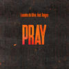 Pray - Leandro Da Silva&Reigns