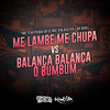 Me Lambe Me Chupa vs Balança Balança o Bumbum (Explicit) - MC Tavinho JP&Mc Vk Da Vs&DJ RHG&Otavio Henrique Neves Silva&Vitor Cauã da Silva Leal