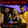 Feeling Really High - Diego Val&Domino Saints