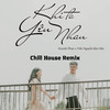 Khi Ta Yêu Nhau (Chill House Remix) - Kiyoshi Phan&Trần Nguyễn Bảo Hân&Kiyoshi Phan Music