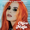 Chico Malo - Darlene&Dollar Baby