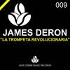 La Trompeta Revolucionaria (Original Mix) - James Deron