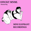 Minimal Slug (Original Mix) - Efeckt Mnml