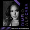 DIMELO A LA CARA - DamarisCRS&Mercenario Musik