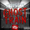 Ghost Train 3 (Explicit) - Frisco&Jammer