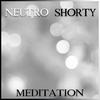 Meditation - Neutro Shorty