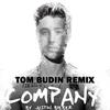 Company (Tom Budin Remix) - Tom Budin&Justin Bieber