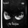 No Reason (Explicit) - E4N QJ
