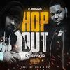 Hop Out(feat. Dyce Payso) (Explicit) - F.Brigg$&Dyce Payso