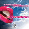 Breathe - Surface Freakz&Rob Bello&Joe Cozzo&Pinky Pink