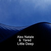 Little Deep (Radio Edit) - Alex Natale&Yared