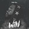 Win (Explicit) - Chillah Rose