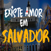 Existe Amor em Salvador - Brenno Breezy&Kyuno