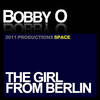 The Girl From Berlin - Bobby O