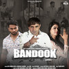 Bandook - Dev Kumar Deva&Manisha Sharma