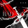 Bad (cover: Christopher Blake|Armani White|Caden Jester) - itskellyw